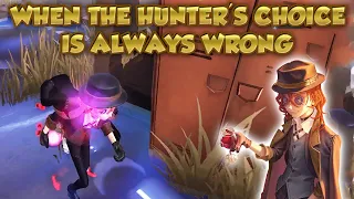 When The Hunter's Choice Is Always Wrong | Identity V|第五人格 | |제5인격 | Prospector