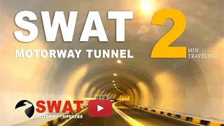 Swat MotorWay Tunnel