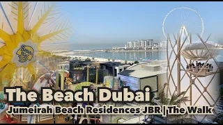 The Beach Dubai | Jumeirah Beach Residences JBR Dubai | The Walk