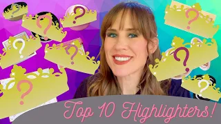 My Top 10 Favorite Highlighters - Oct 2021!