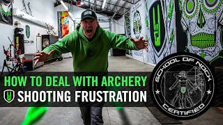 HOW TO DEAL WITH ARCHERY SHOOTING FRUSTRATION