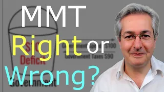 Modern Monetary Theory Explained - Is MMT Right or Wrong?