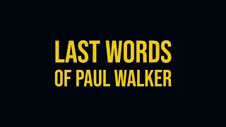 Last Words of Paul Walker #shorts