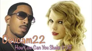 How Low Can You Shake It Off Mashup Ludacris vs  Taylor Swift Mashup