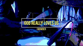 God Really Loves Us Drum Cover