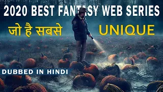 Top 10 Best Fantasy Web Series 2020 Dubbed In Hindi | Netflix, Amazon