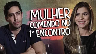 Mulher comendo no 1º Encontro - DESCONFINADOS (erros no final)