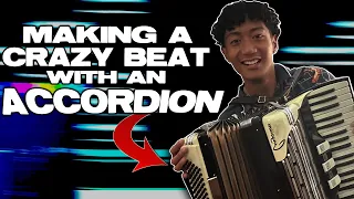 MAKING A CRAZY BEAT WITH AN ACCORDION