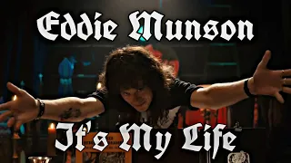 Eddie Munson | It's My Life