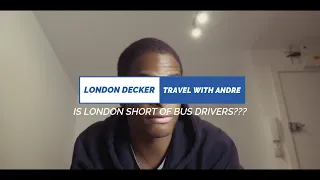 Is London Short On Bus Drivers??? #BusDrivers #London #COVID19