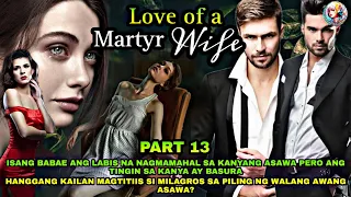 PART 13: LOVE OF A MARTYR WIFE | Top Trending Story #saimatv