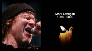 MARK LANEGAN - R.I.P - TRIBUTE TO THE AMERICAN SINGER WHO HAS DIED AGED 57