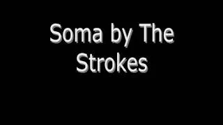 Soma - The Strokes HQ (Lyrics)