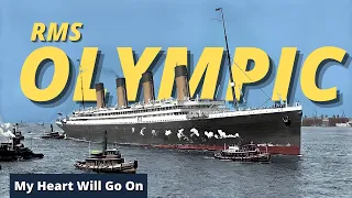 RMS Olympic | My Heart Will Go On