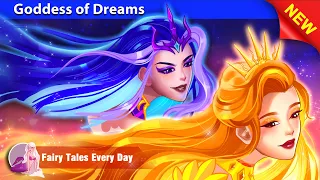 Goddess of Dreams 👸 Bedtime Stories - English Fairy Tales 🌛 Fairy Tales Every Day