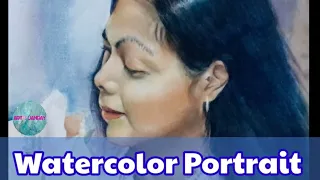 Portrait of My Wife using Watercolor || Watercolor Portrait || Timelapsed || Semirealistic Painting