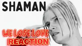 SHAMAN - ТЕРЯЕМ МЫ ЛЮБОВЬ WE ARE LOSING LOVE  (музыка и слова: SHAMAN) REACTION #shaman #singer