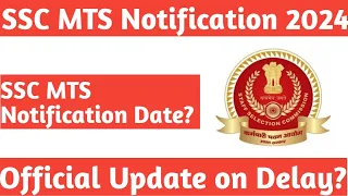 SSC Mts Vacancy 2024 | Exam Delay Update | SSC Mts Notification