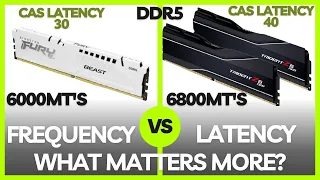 RAM frequency vs. latency: What matters more?