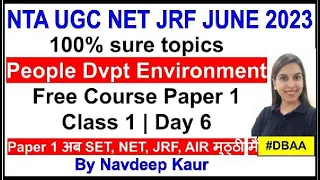 UGC NET JRF People Development Environment | Free Course Paper 1 | Class 1 | Day 6 | by Navdeep Kaur
