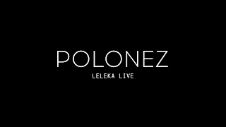 POLONEZ - Лелека (Live)