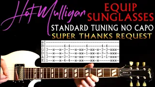 Hot Mulligan Equip Sunglasses Guitar Lesson / Guitar Tabs / Guitar Chords / Guitar Cover