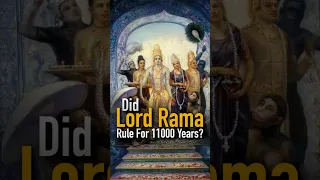 Did Lord Rama Rule for 11000 years?🕉️😱🤯😨🚩