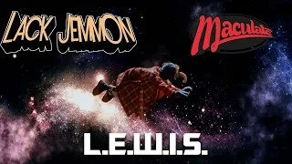 Maculate | Lack Jemmon - L.E.W.I.S.