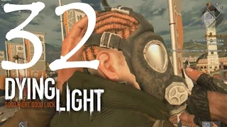 Dying Light прохождение 32: Аванпост Раиса. Захват.