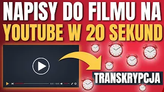 Jak Dodać Napisy Do Filmu Na Youtube w 20 sekund