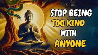 STOP BEING TOO KIND | Gautam Buddha Motivational Story | Story In English