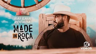 LIVE RAÍ SAIA RODADA - MADE IN ROÇA - COMPLETA (SEM ANÚNCIOS)