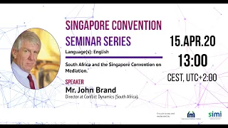 John Brand - South Africa and the Singapore Convention