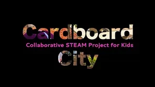 Group STEAM Project for Kids: Cardboard City