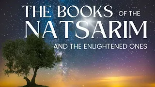 The Book of the Natsarim Study - 16:24 - 16:55  (Hidden Words of Messiah Part 23)