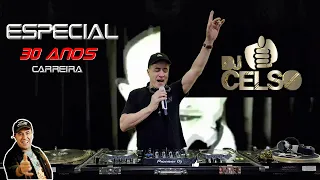 DJ CELSO - ESPECIAL 30 ANOS