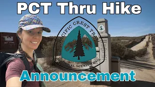 Pacific Crest Trail 2024 Thru Hike Announcement