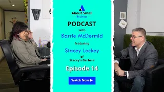 About Small Business Podcast - Episode 14 - Stacey Lockey - Stacey's Barbers