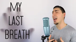 Evanescence - My last breath (Cover)