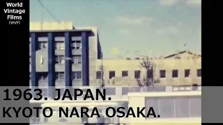 1963.JAPAN.OSAKA,NARA,KYOTO.Traveling in the Kansai area.Nostalgic scenery.