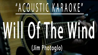 Will of the wind - Jim Photoglo (Acoustic karaoke)