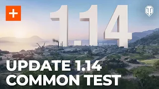 Update 1.14 Common Test: New Map, New Mode, and New Branch