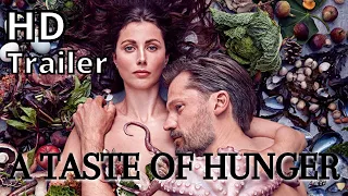 A TASTE OF HUNGER 2021 trailer