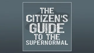 Citizen's Guide to the Supernormal Ep. 43 (take 2) | The Khamar Daban Incident