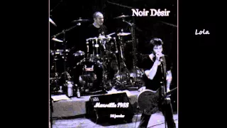 1988 - Noir Désir   Lola (Live Marseille)