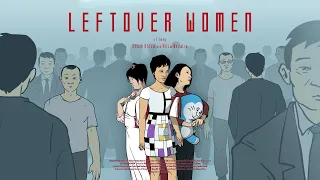 Leftover Women | Trailer | Available Now