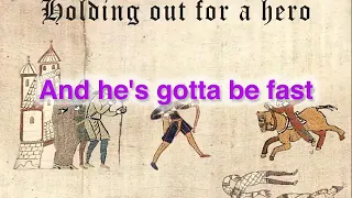 Holding Out for a Hero Medieval Style - Karaoke edition