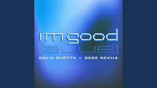 I'm Good (Blue) (Extended)