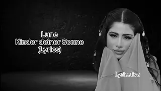 LUNE- Kinder deiner Sonne (Lyrics)