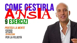 Ansia, come gestirla (esercizi e strategie)